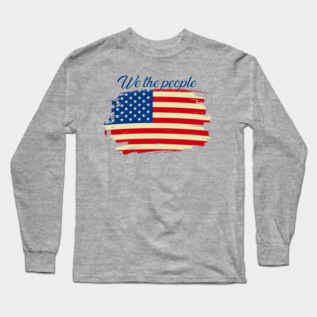 We The People Long Sleeve T-Shirt by whantz1165